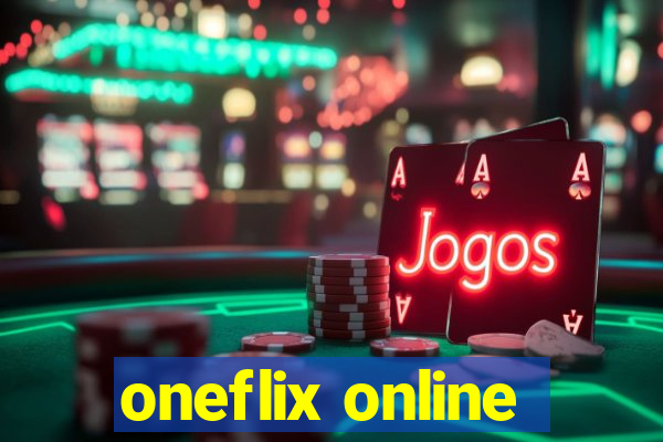 oneflix online