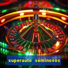 superauto seminovos porto alegre