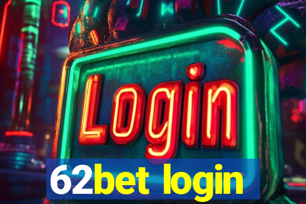 62bet login