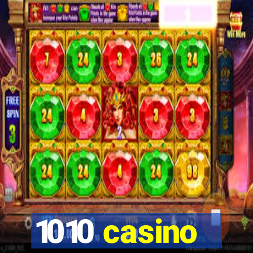 1010 casino