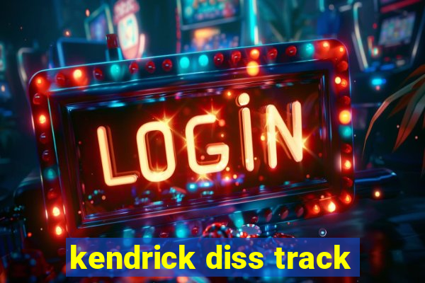 kendrick diss track