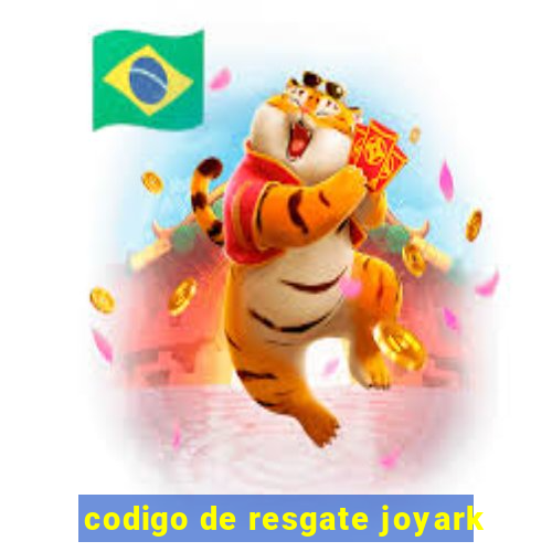 codigo de resgate joyark