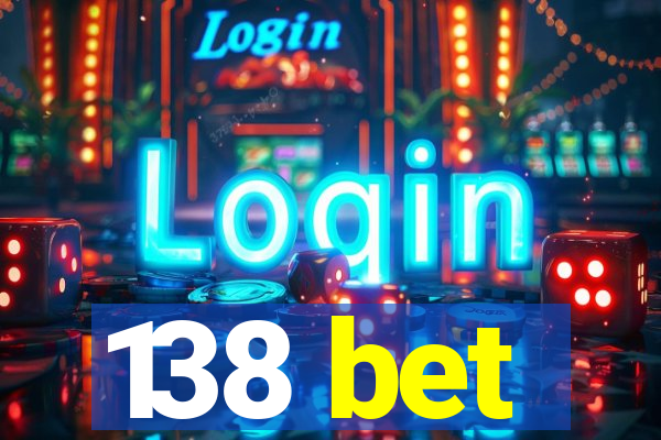 138 bet