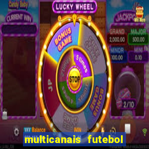 multicanais futebol ao vivo