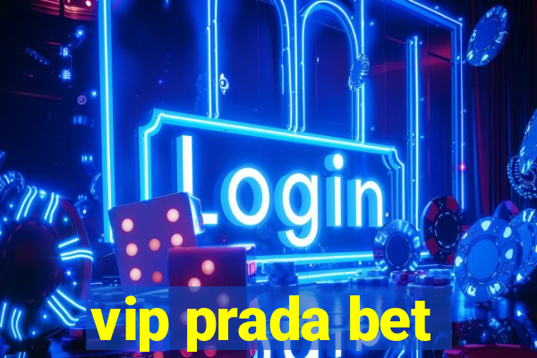 vip prada bet