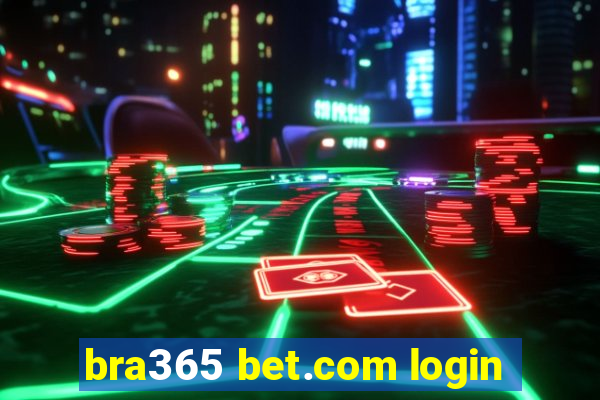 bra365 bet.com login