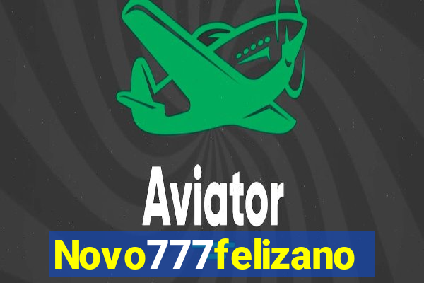 Novo777felizano