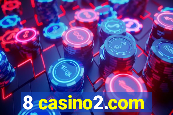 8 casino2.com