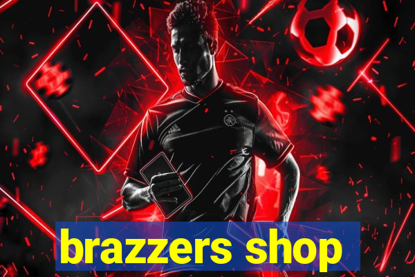 brazzers shop