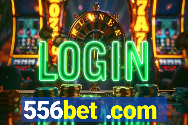 556bet .com