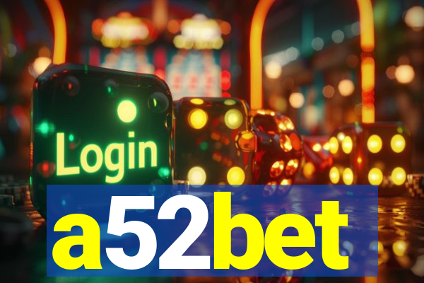 a52bet