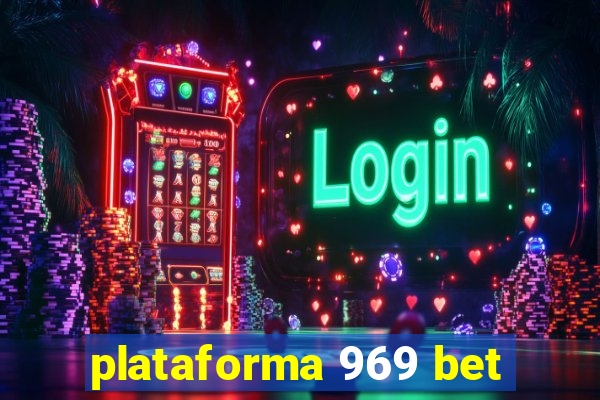 plataforma 969 bet