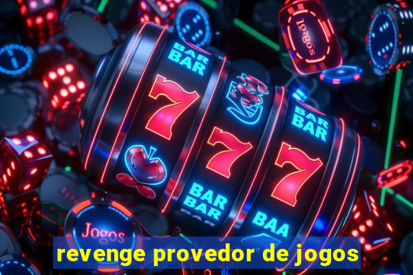 revenge provedor de jogos