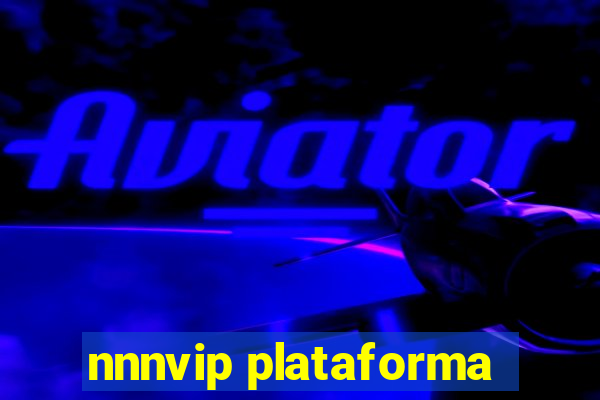 nnnvip plataforma