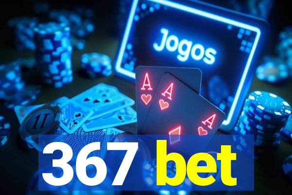 367 bet