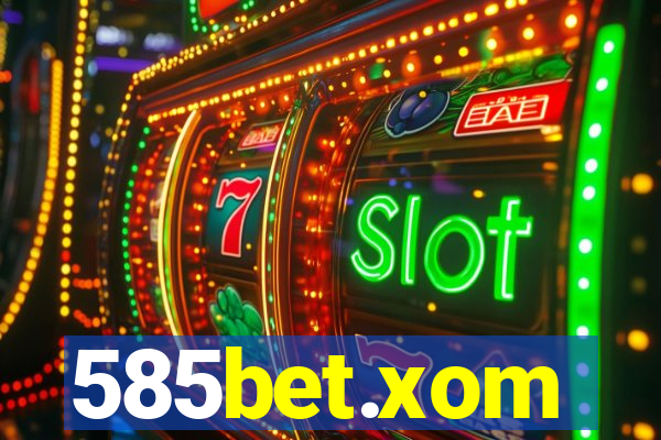 585bet.xom