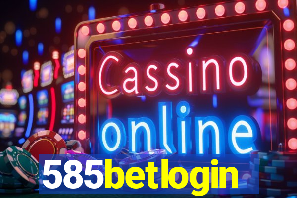 585betlogin