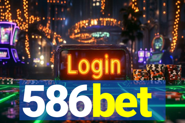 586bet