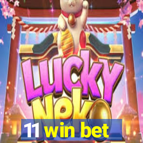 11 win bet