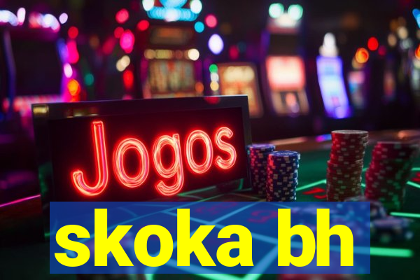 skoka bh