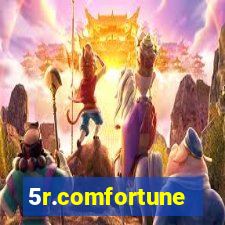 5r.comfortune