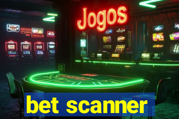 bet scanner