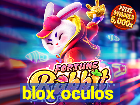 blox oculos