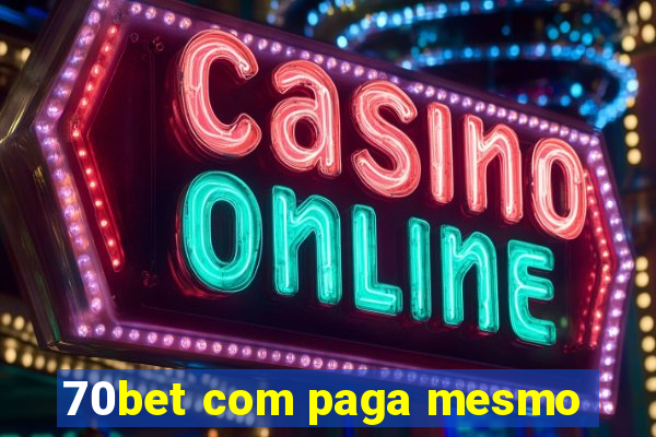 70bet com paga mesmo