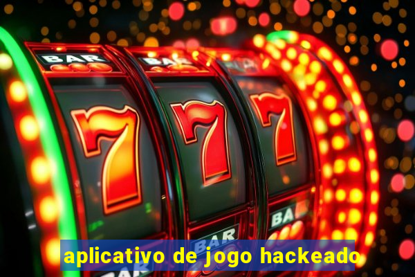 aplicativo de jogo hackeado