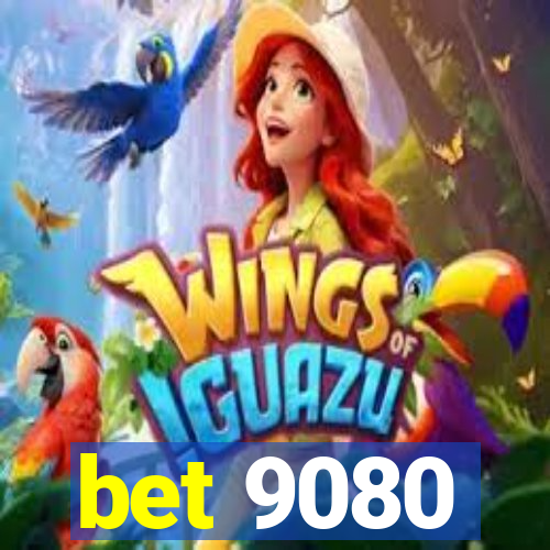 bet 9080