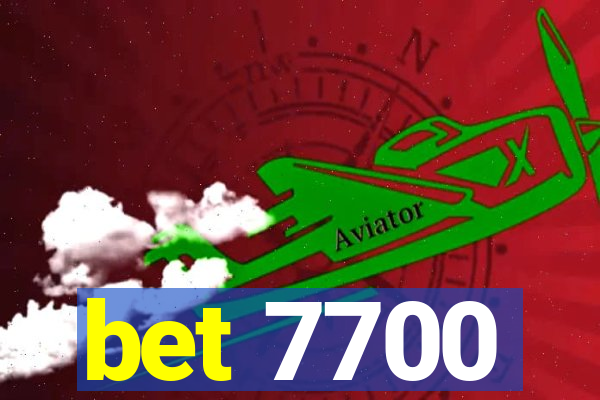 bet 7700