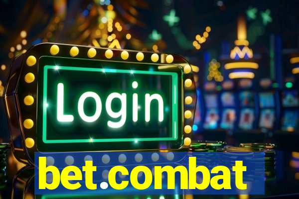 bet.combat