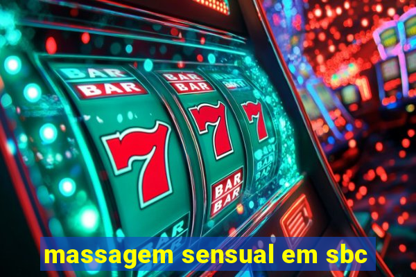 massagem sensual em sbc