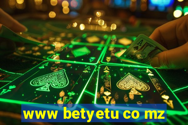 www betyetu co mz