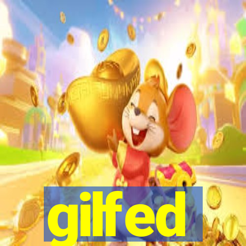 gilfed