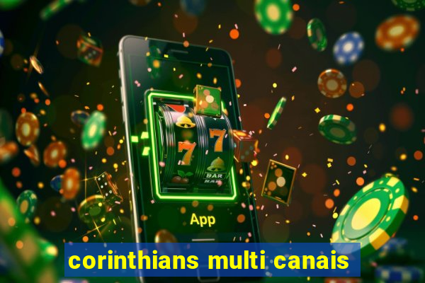 corinthians multi canais