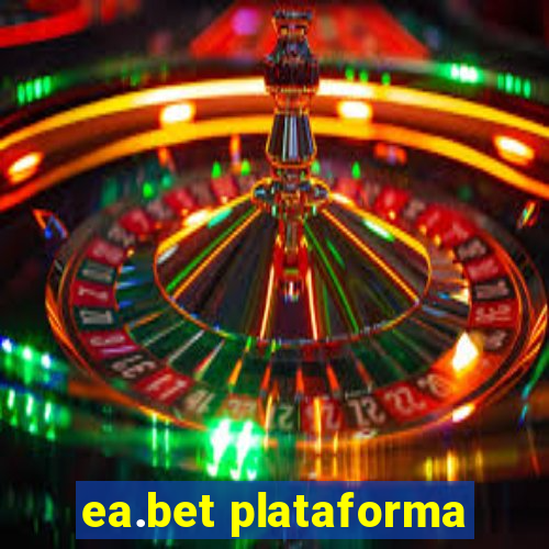 ea.bet plataforma