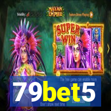 79bet5