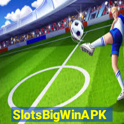 SlotsBigWinAPK