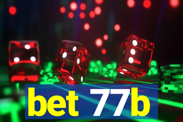 bet 77b