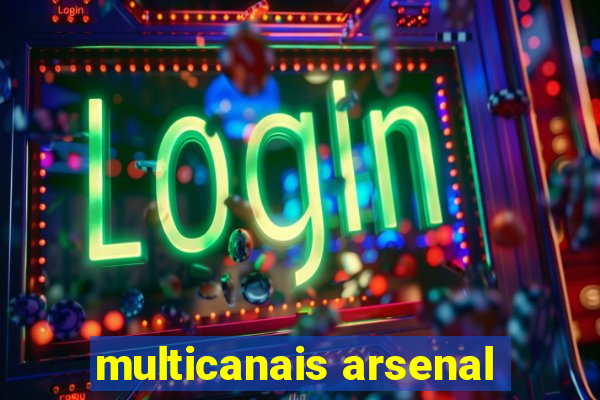 multicanais arsenal