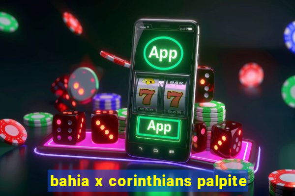 bahia x corinthians palpite