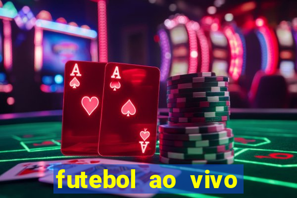 futebol ao vivo max tv