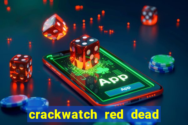 crackwatch red dead redemption 2