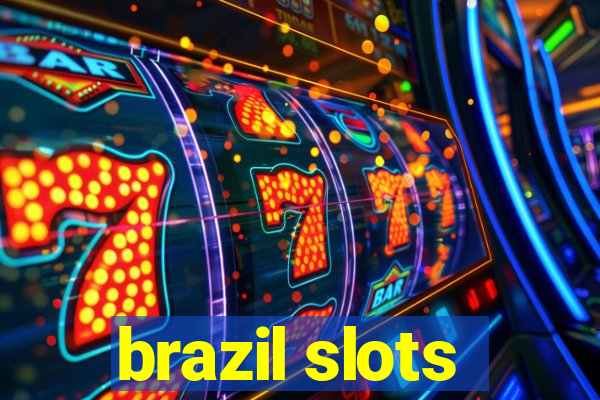 brazil slots