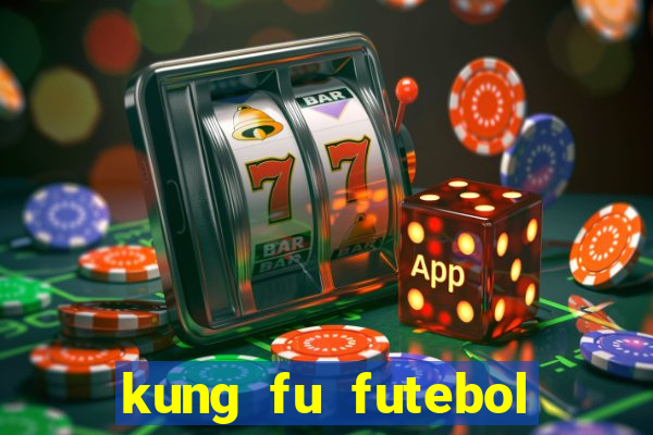 kung fu futebol clube assistir