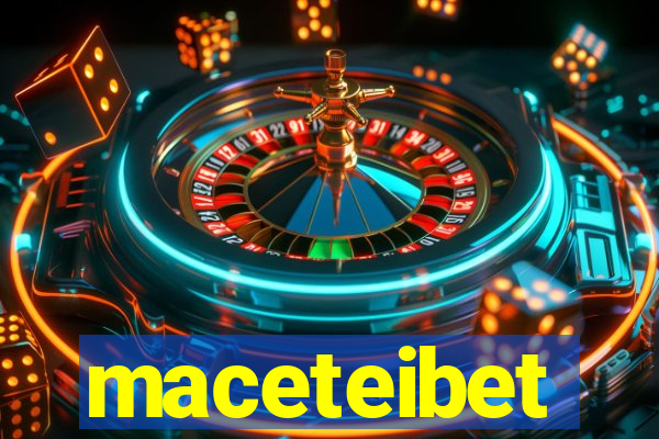 maceteibet