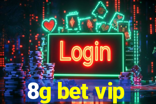 8g bet vip