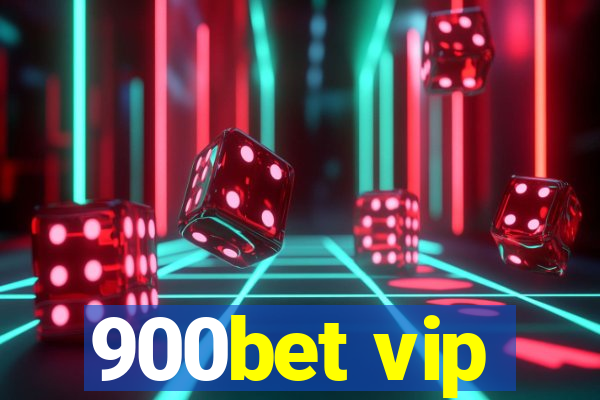 900bet vip