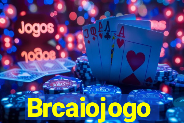 Brcaiojogo